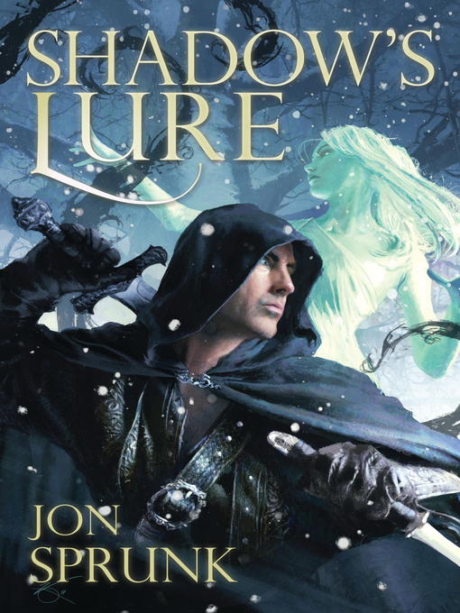 Title details for Shadow's Lure by Jon Sprunk - Available